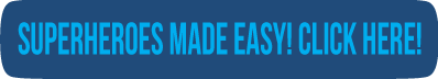 Superheroes Made Easy